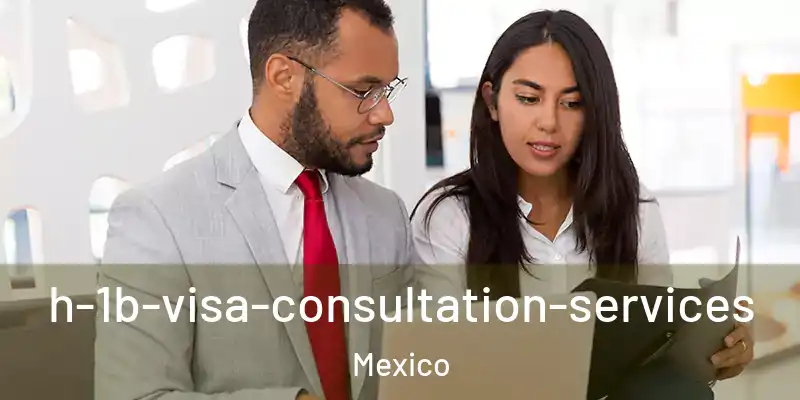 h-1b-visa-consultation-services Mexico