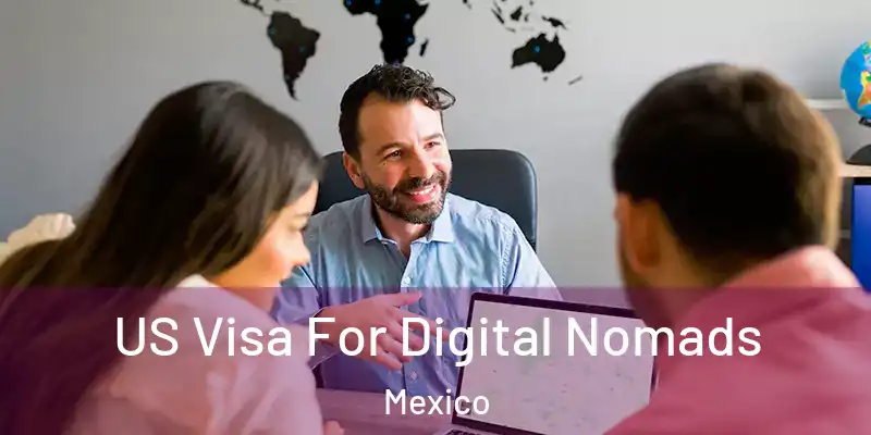  US Visa For Digital Nomads Mexico